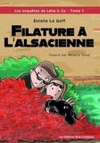 Estelle Le Goff - Les enquêtes de Léna & Co Tome 7 : Filature à l'alsacienne.