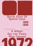 Thierry Chancogne - Faire – Regarder le graphisme n° 38 - Special Issue – A debate: Jan van Toorn, Wim Crouwel.