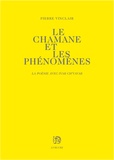 Pierre Vinclair - Le chamane et les phénomènes - La poésie avec Ivar Ch'vavar.