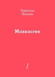 Typhaine Garnier - Massacres.