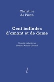 Christine de Pizan - Cent ballades d'amant et de dame.