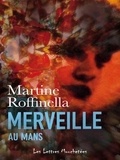 Martine Roffinella - Merveille au Mans - Polar régional.