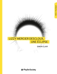 Simon Clair - Lizzy Mercier Descloux, une éclipse.