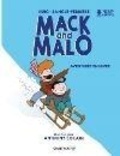 Helen Huig et Isabelle Sanglé-Ferrière - Mack and Malo Tome 1 : Aventures en hiver.