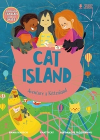 Emma Kausch et Bergamote Trottemenu - Cat Island - Bienvenue sur l'île aux chats.