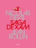 Nicolas Devil et Jean Rollin - Saga de Xam.