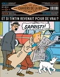 Vincent Bernière - Les Cahiers de la BD N° 24, octobre-décembre 2023 : Et si Tintin revenait pour de vrai ?.