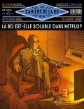 Nicolas Tellop - Les Cahiers de la BD N° 26, avril-juin 2024 : La BD est-elle soluble dans Netflix ?.