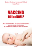Stefano Montanari et Antonietta Gatti - Vaccins Oui ou Non ?.