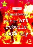 Samuel Etienne - 66 manifestes pour un art rebelle 100% DIY.