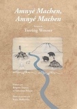 Tsering Woeser - Amnyé Machen, Amnyé Machen - Poèmes de Tsering Woeser.