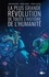 Anne Beaufumé et Jérôme Bondu - La plus grande révolution de toute l'histoire de l'humanité.
