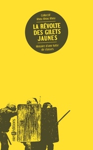  Aouh Aouh Aouh - La révolte des Gilets jaunes - Luttes de classes en France.