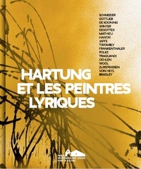Xavier Douroux - Hartung et les peintres lyriques.