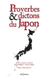 Izumi Kohama et Xavier Moulin - Proverbes & dictons du Japon.