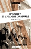 Hervé Bellec - Le beurre et l'argent du beurre.
