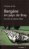 Christine de Pas - Bergère en pays de Bray - Les dits de Jeanne Oyer.