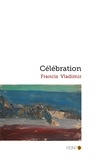 Francis Vladimir - Célébration.