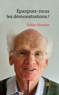 Didier Nordon - Epargnez-nous les démonstrations!.