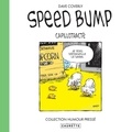 Dave Coverly - Speed Bump Tome 2 : Capillotracté.