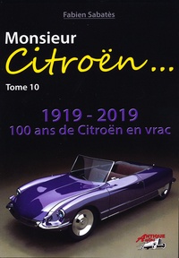 Fabien Sabatès - Monsieur Citroën - Tome 10.