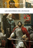 Alexandre Douguine - Les mystères de l'Eurasie.