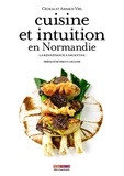 Arnaud Viel et Cécilia Viel - Cuisine et intuition en Normandie - Le renaissance à Argentan.