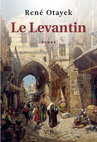 René Otayek - Le Levantin.