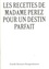 Heugenhauser estelle Benazet - Les Recettes de madame Perez pour un destin parfait.