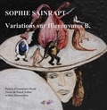 Sophie Sainrapt - Variations sur Hieronymus B..