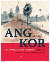  Simon et Patrice Dufossé - Angkor - Le sourire du temps.