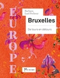 Barbara Luel Pecheur - Bruxelles - De tours en détours.