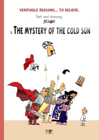  Brunor - Verifiable reasons... to believe Tome 1 : The mystery of the cold sun.