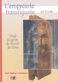  Brunor - Enquêtes sur Dieu - Les indices pensables Tome 12 : L'empreinte transfigurée - Vingt énigmes du linceul de Turin.