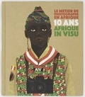  Afrique in Visu - Le métier de photographe en Afrique - 10 ans Afrique in visu.