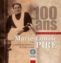 Hélène Brauener - 100 ans d'histoire - Marie-Louise Pire.