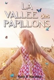 Marie-Hélène Marathée - La vallée des papillons.