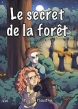 Marie-Hélène Marathée - Le secret de la forêt.