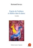 Bertrand Savoye - Esprits de l'enfance et diables dans la danse.