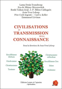 Jean-Yves Leloup - Civilisations et transmission de la connaissance.