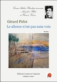 Gérard Pirlot - Le silence n'est pas sans voix - Quand Arthur Rimbaud rencontra Nietzsche à Bâle et Freud à Vienne.