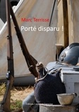 Marc Terrisse - Porté disparu !.