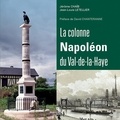 Jérôme Chaïb et Jean-louis Letellier - La colonne Napoléon du Val-de-la-Haye.