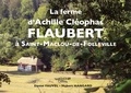 Daniel Fauvel et Hubert Hangard - La ferme d'Achille Cléophas Flaubert à Saint-Maclou-de-Folleville.