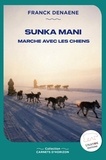 Franck Denaene - Sunka Mani - Marche avec les chiens.