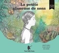 Benoit Bories et Iris Durand - La petite glaneuse de sons. 1 CD audio MP3