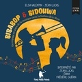 Elsa Valentin et Jean Lucas - Bibabop & Bidouwa - Un voyage au pays de la musique avec la fanfare Bric-Broc. 1 CD audio