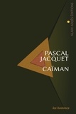 Pascal Jacquet - Caiman.
