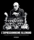 Alain Schlockoff - L'expressionnisme allemand - Comment ils ont inventé le cinéma fantastique.