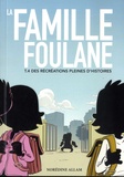 Norédine Allam - La famille Foulane Tome 4 : Des récréations pleines d'histoires.